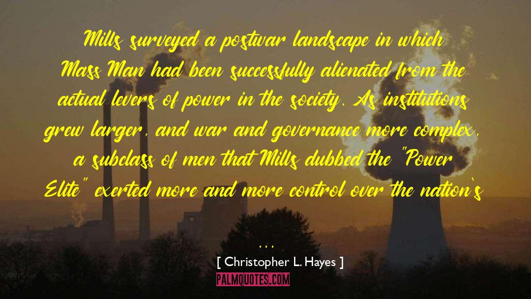 Levers quotes by Christopher L. Hayes