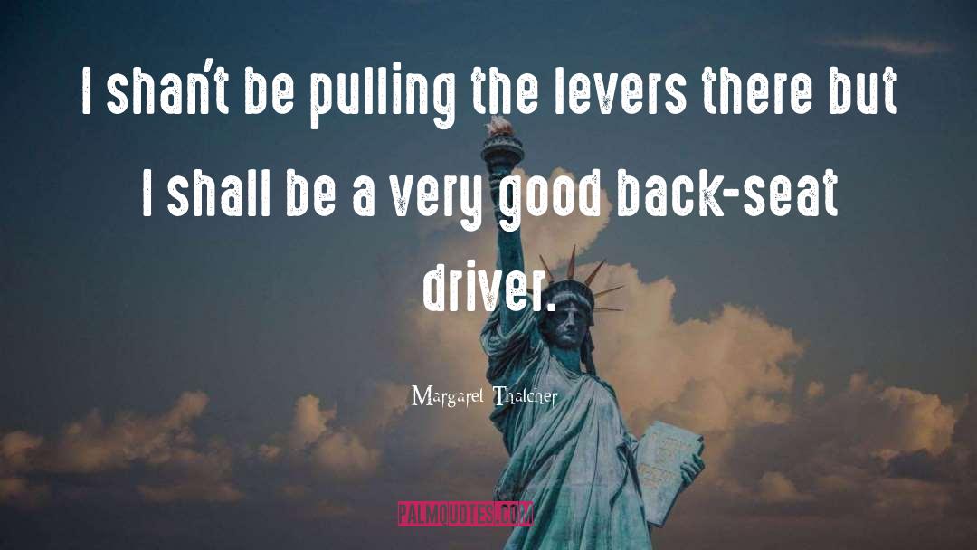 Levers quotes by Margaret Thatcher