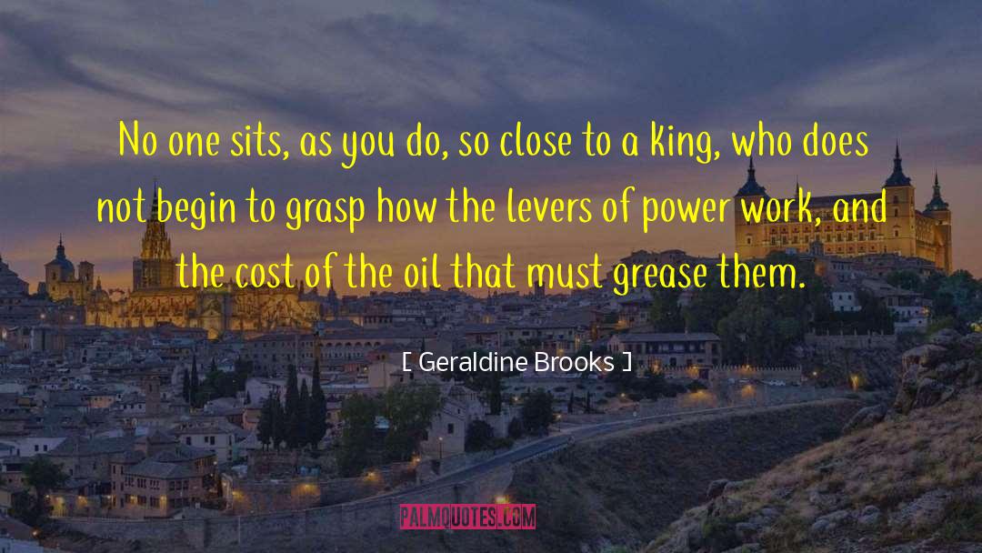 Levers quotes by Geraldine Brooks