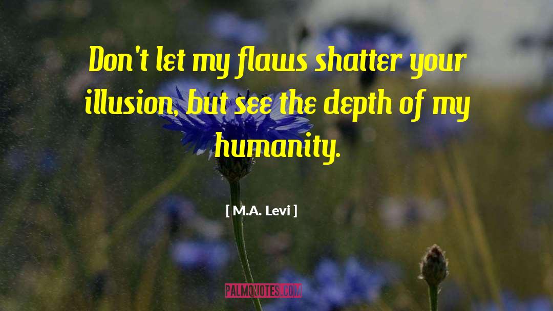 Levi quotes by M.A. Levi