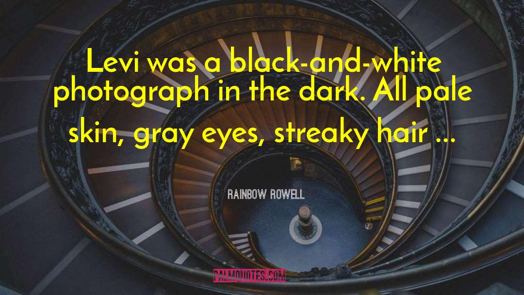 Levi Rivaille quotes by Rainbow Rowell