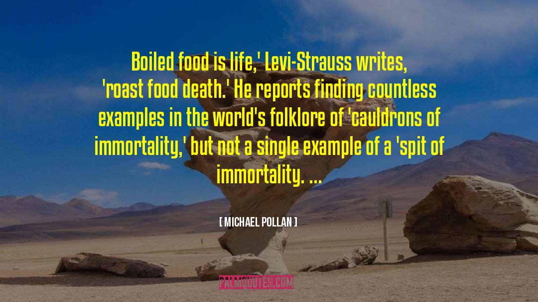 Levi Strauss quotes by Michael Pollan