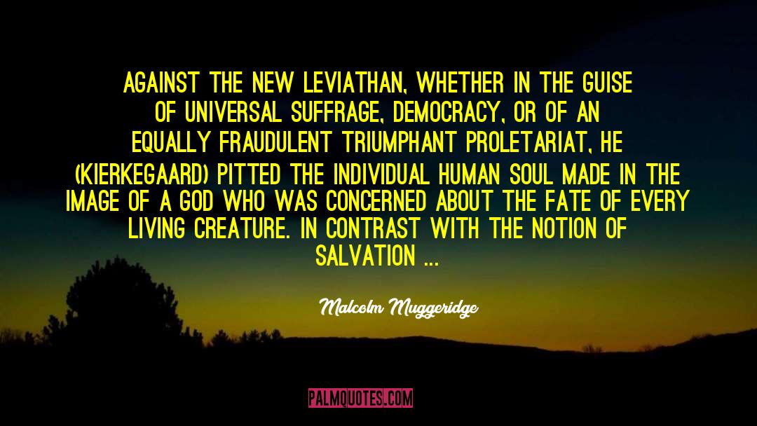 Leviathan quotes by Malcolm Muggeridge