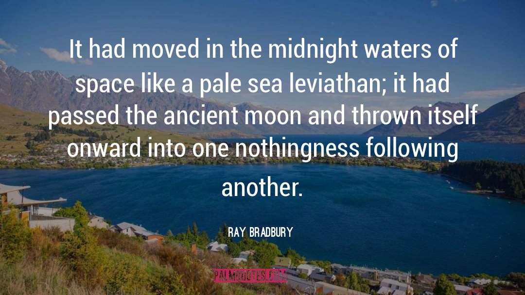 Leviathan quotes by Ray Bradbury
