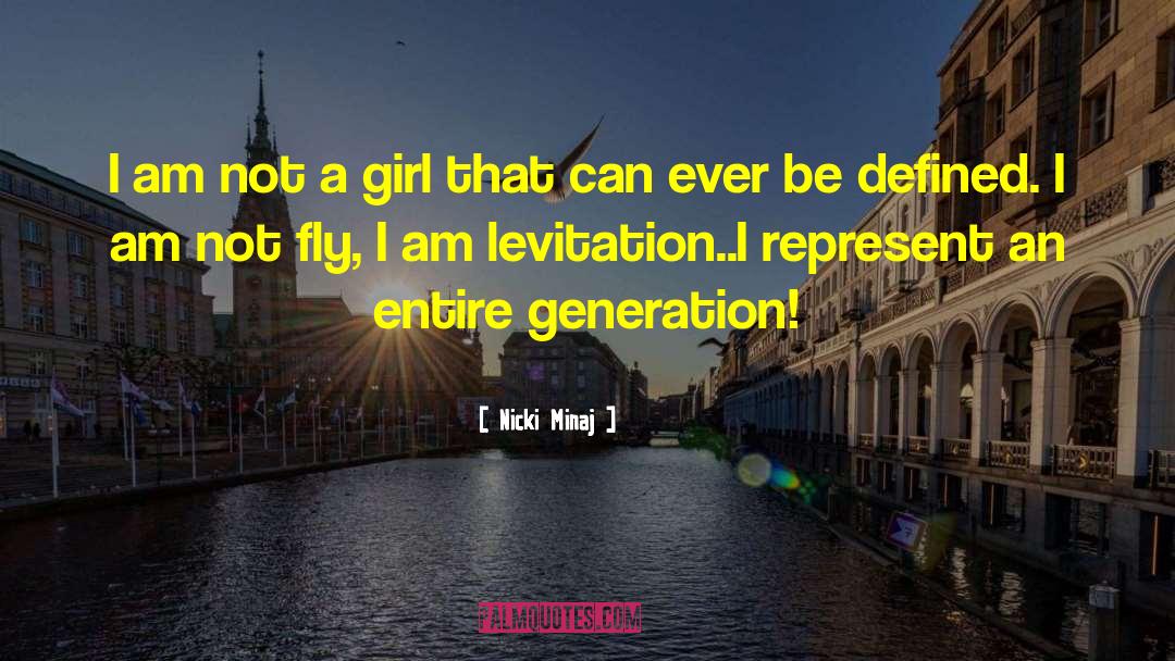 Levitation quotes by Nicki Minaj