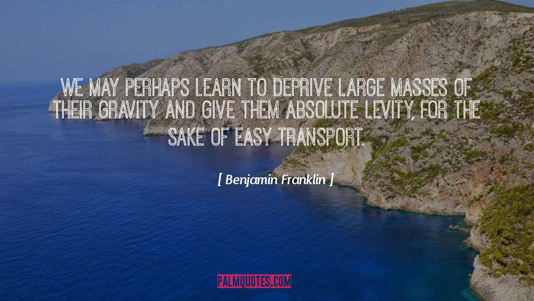 Levity quotes by Benjamin Franklin