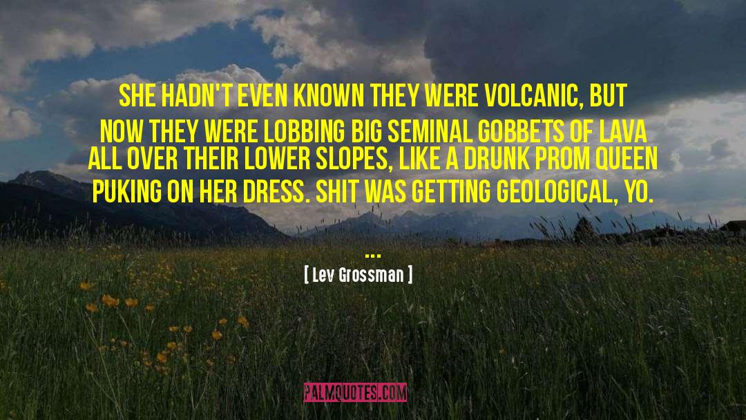 Lewinsky Dress quotes by Lev Grossman