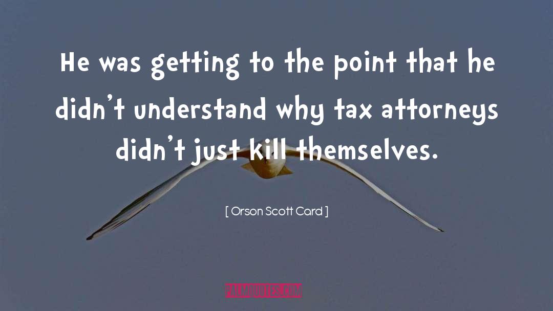 Lewinter Tax quotes by Orson Scott Card