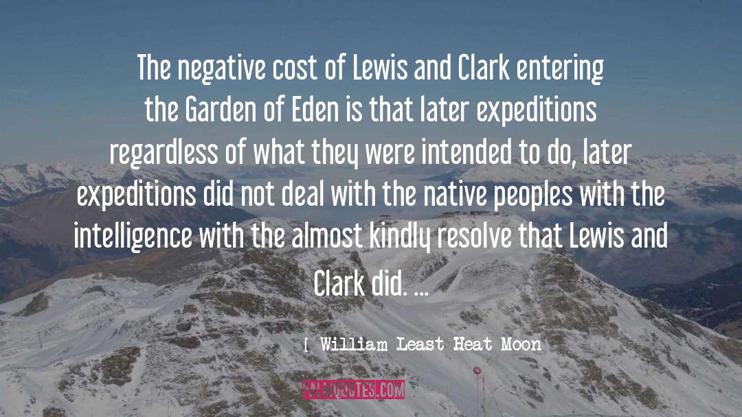 Lewis And Clark quotes by William Least Heat-Moon