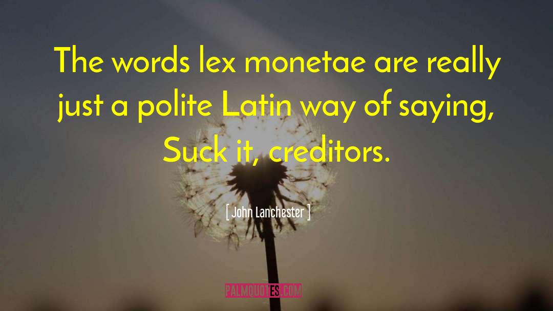 Lex quotes by John Lanchester