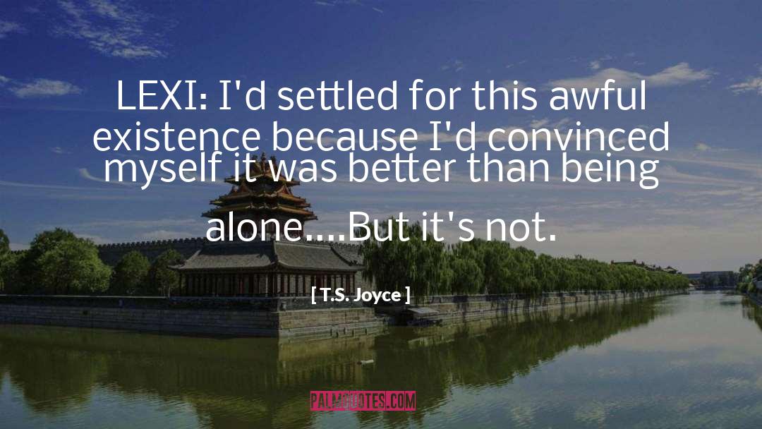 Lexi quotes by T.S. Joyce