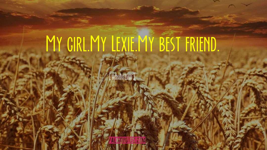 Lexie quotes by Cassie Mae