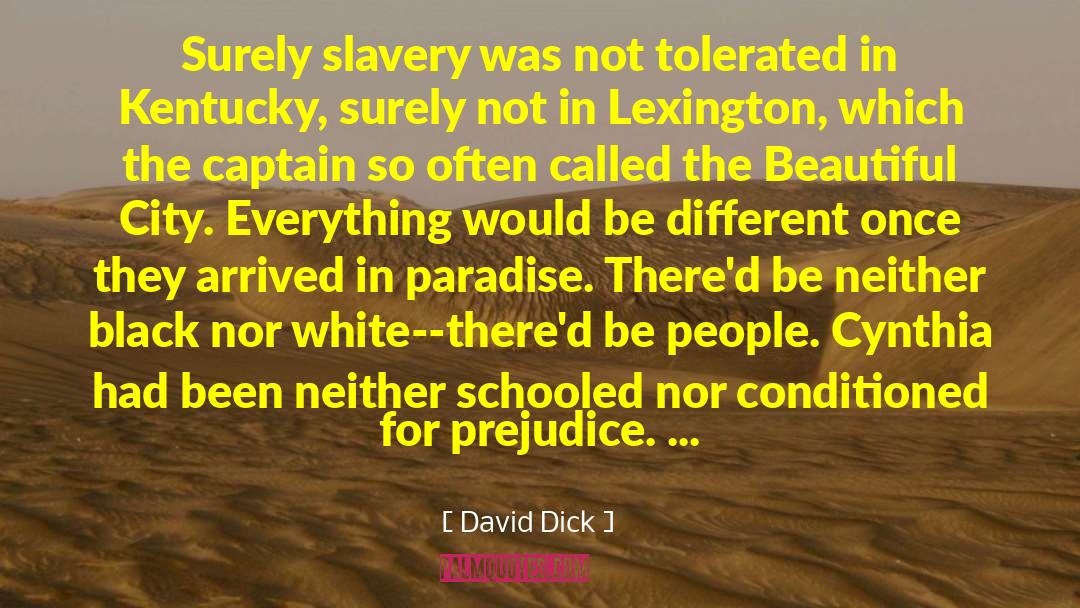 Lexington quotes by David Dick
