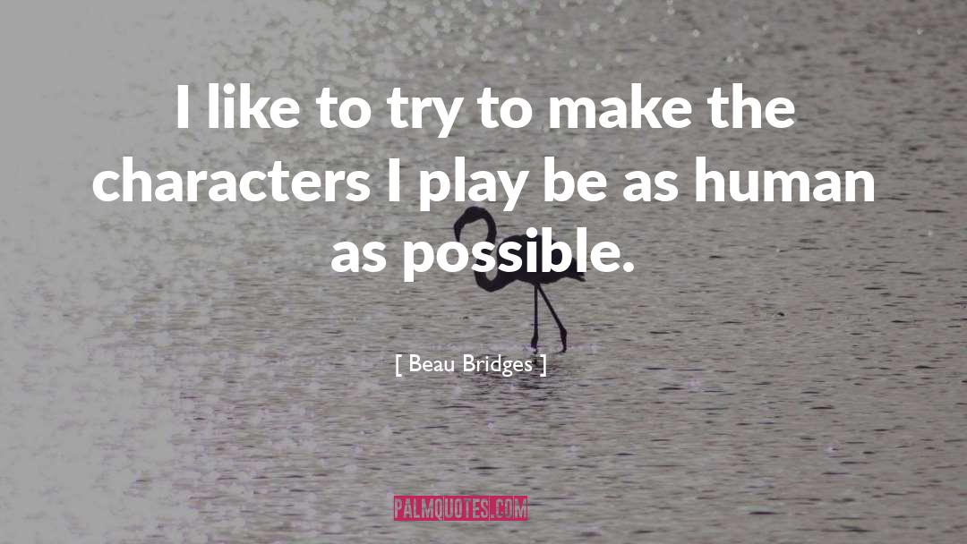 Lgbt Characters quotes by Beau Bridges