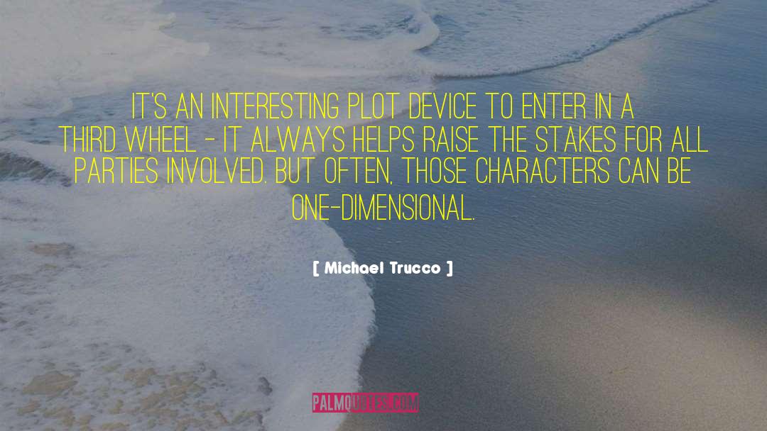 Lgbt Characters quotes by Michael Trucco