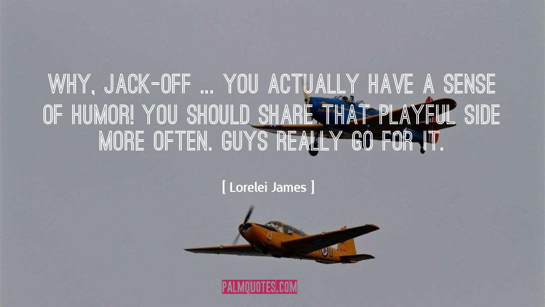 Lgbt Humor quotes by Lorelei James