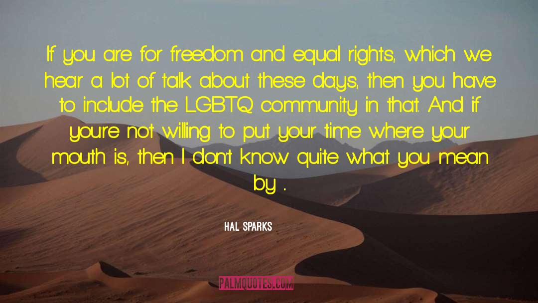 Lgbtq Community quotes by Hal Sparks