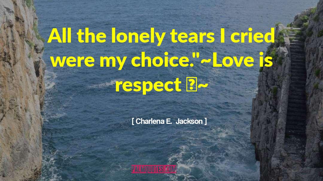 Lgtbq quotes by Charlena E.  Jackson