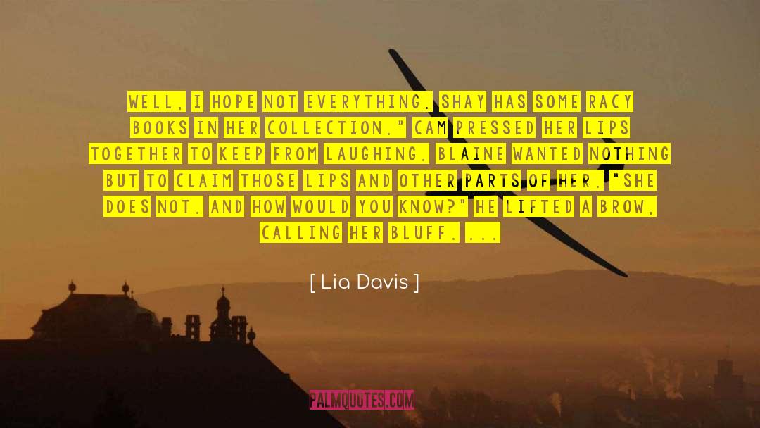 Lia Davis quotes by Lia Davis