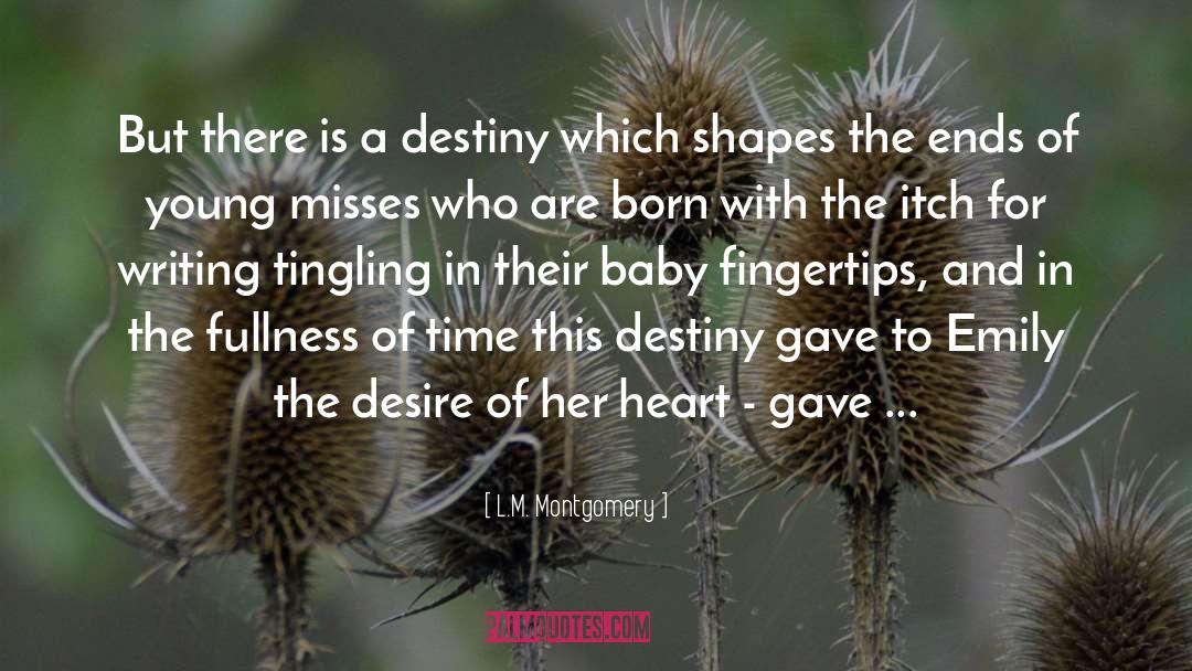 Lia Destiny quotes by L.M. Montgomery