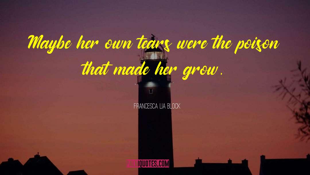 Lia quotes by Francesca Lia Block