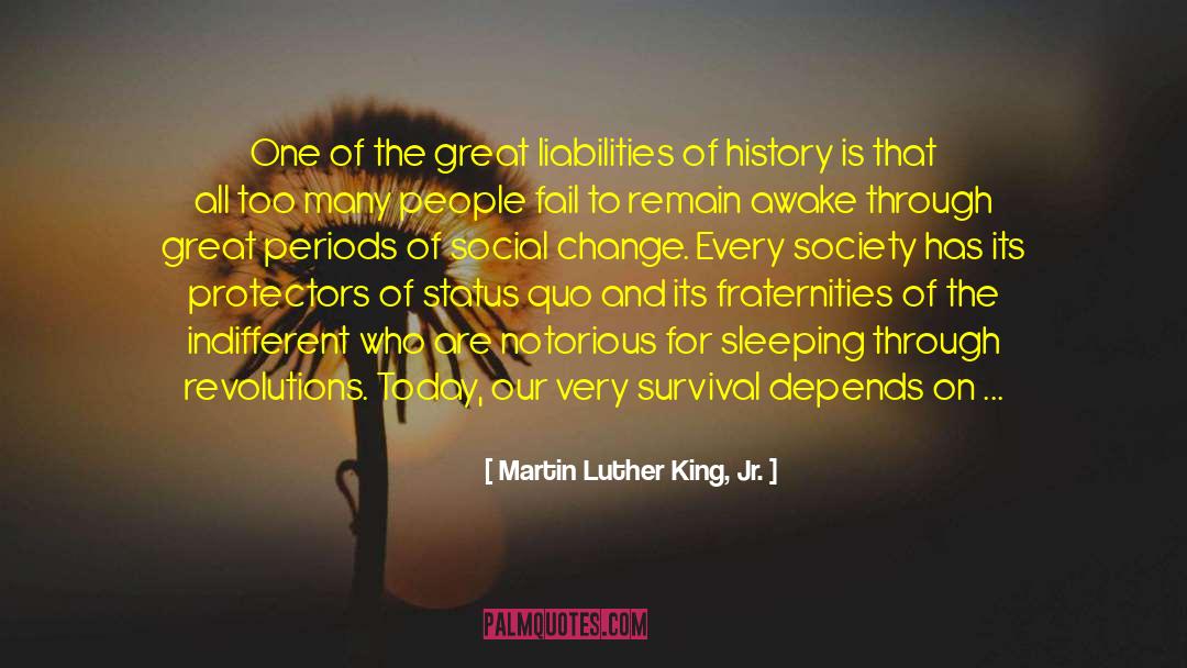 Liabilities quotes by Martin Luther King, Jr.