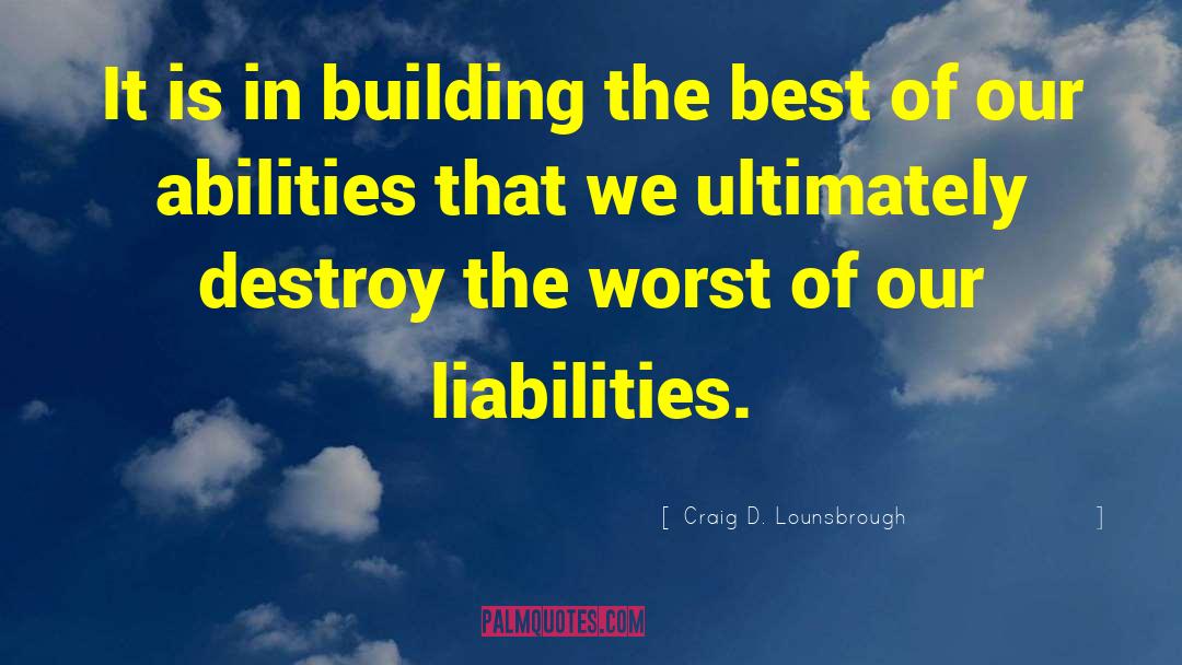 Liabilities quotes by Craig D. Lounsbrough