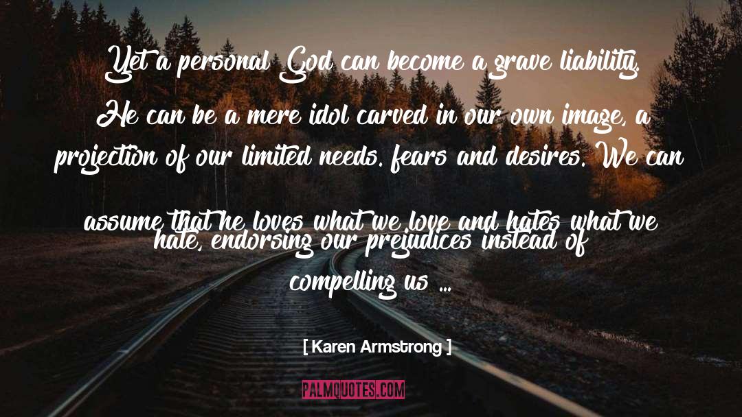 Liability quotes by Karen Armstrong