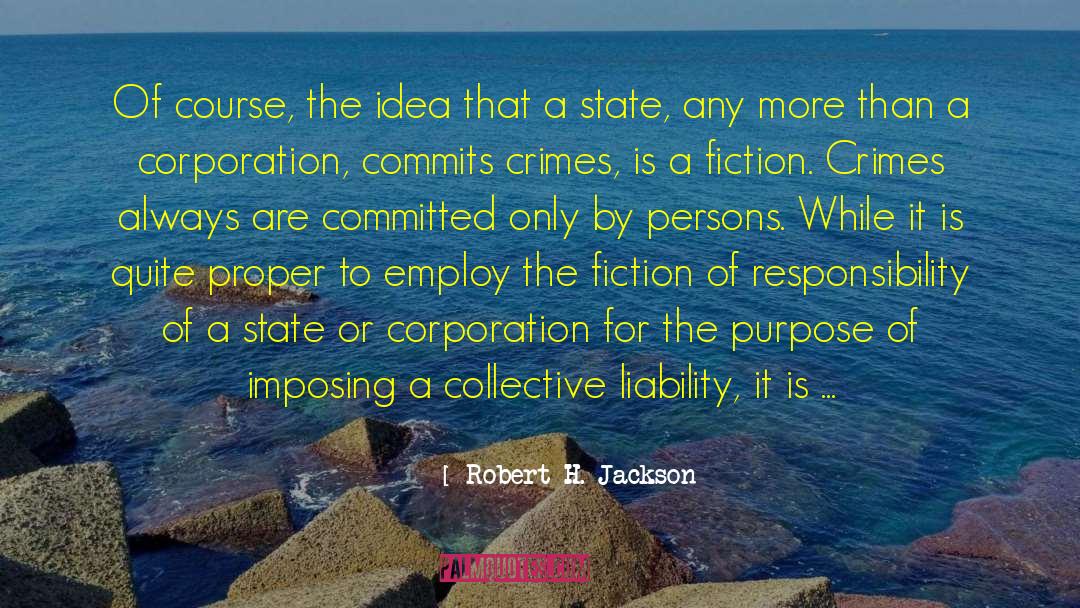 Liability quotes by Robert H. Jackson