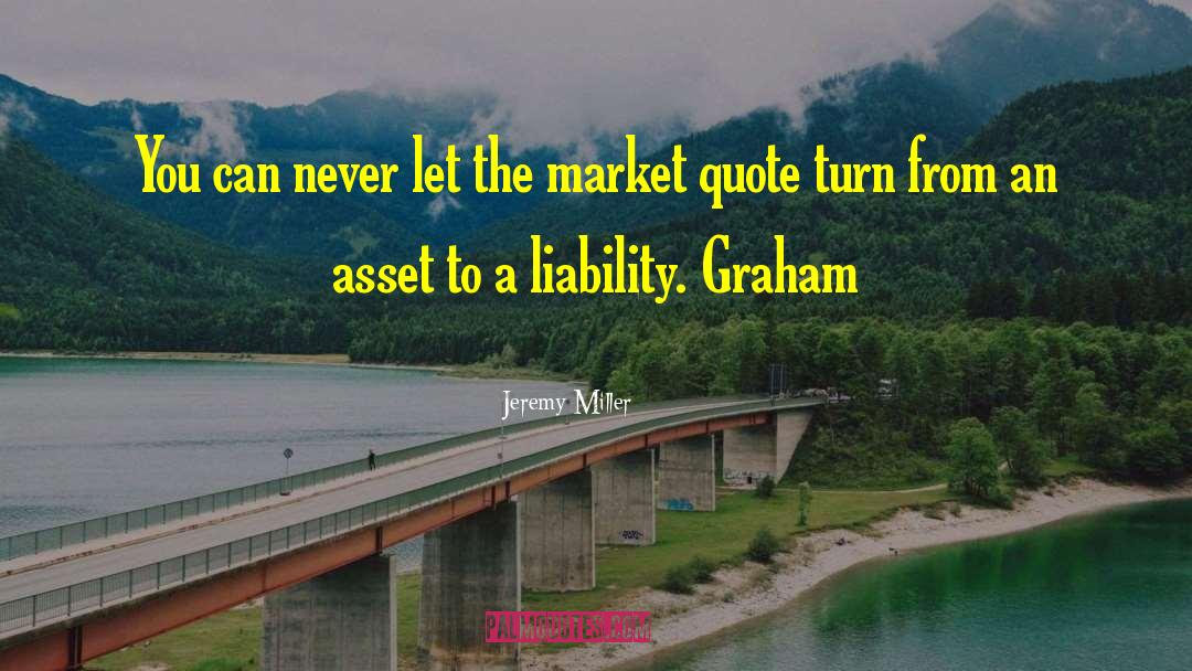 Liability quotes by Jeremy Miller