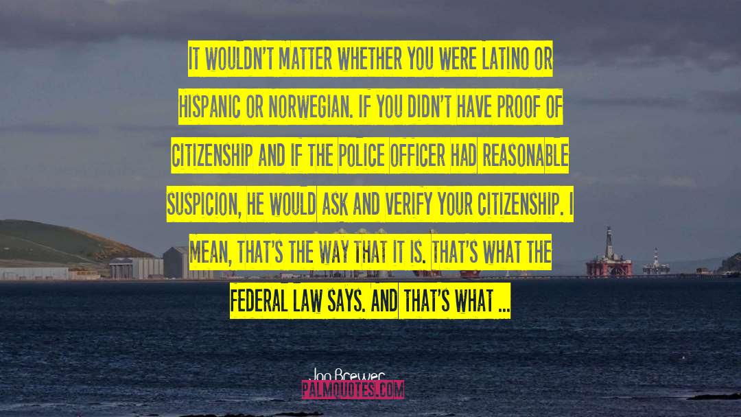 Liaison Officer quotes by Jan Brewer
