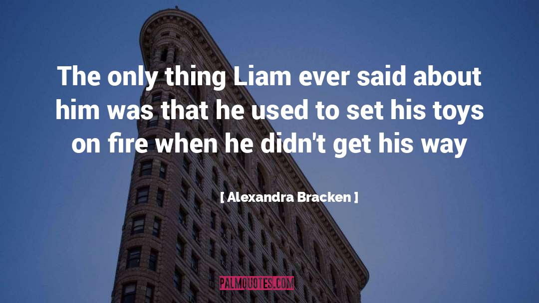 Liam Gilmour quotes by Alexandra Bracken