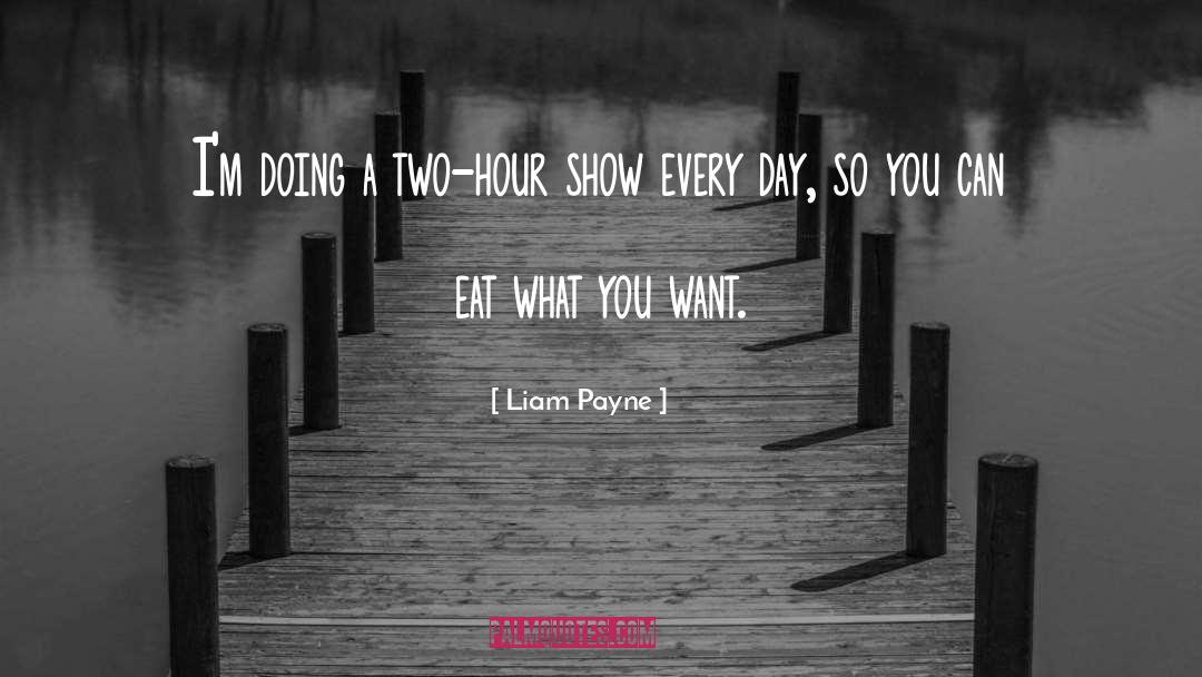 Liam Payne quotes by Liam Payne