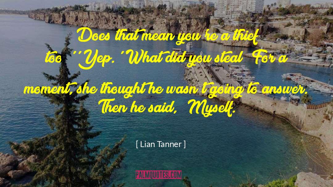 Lian quotes by Lian Tanner
