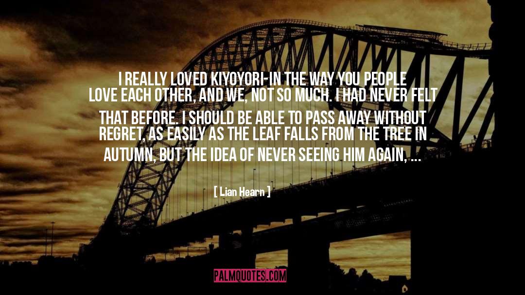 Lian quotes by Lian Hearn