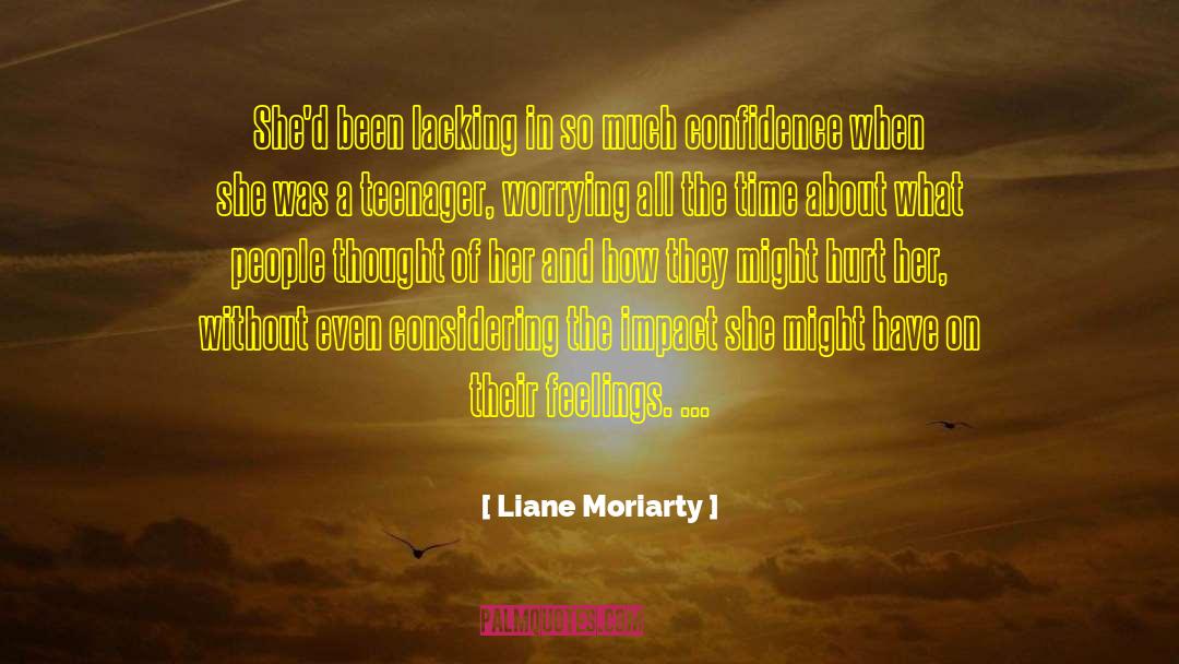 Liane Moriarty quotes by Liane Moriarty