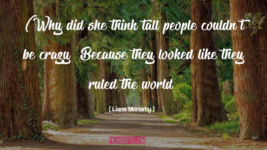 Liane quotes by Liane Moriarty