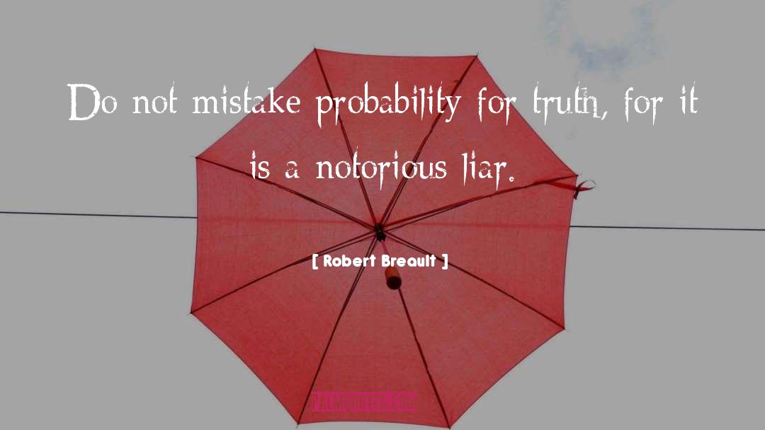 Liar quotes by Robert Breault