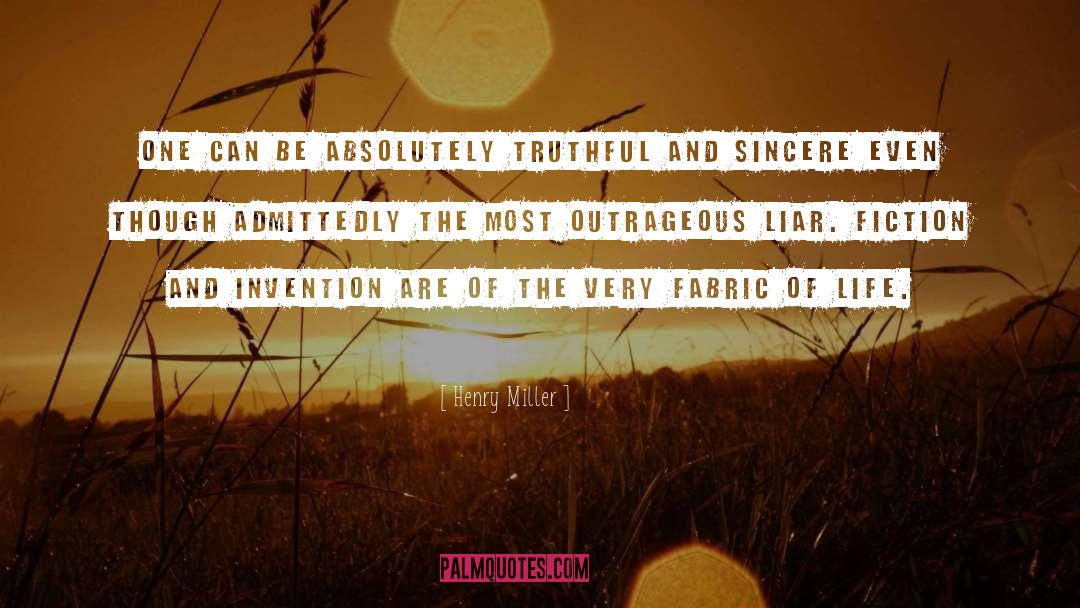 Liar quotes by Henry Miller