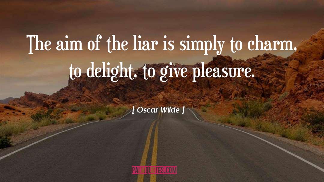 Liar quotes by Oscar Wilde