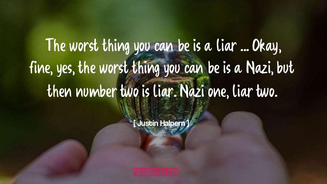 Liar quotes by Justin Halpern