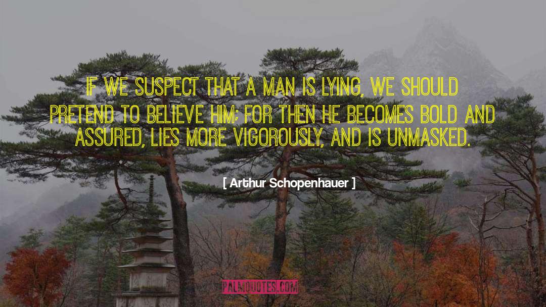 Liars quotes by Arthur Schopenhauer