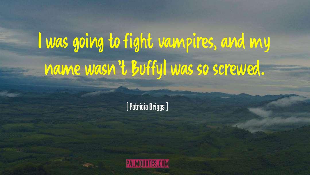 Libbing Urban quotes by Patricia Briggs