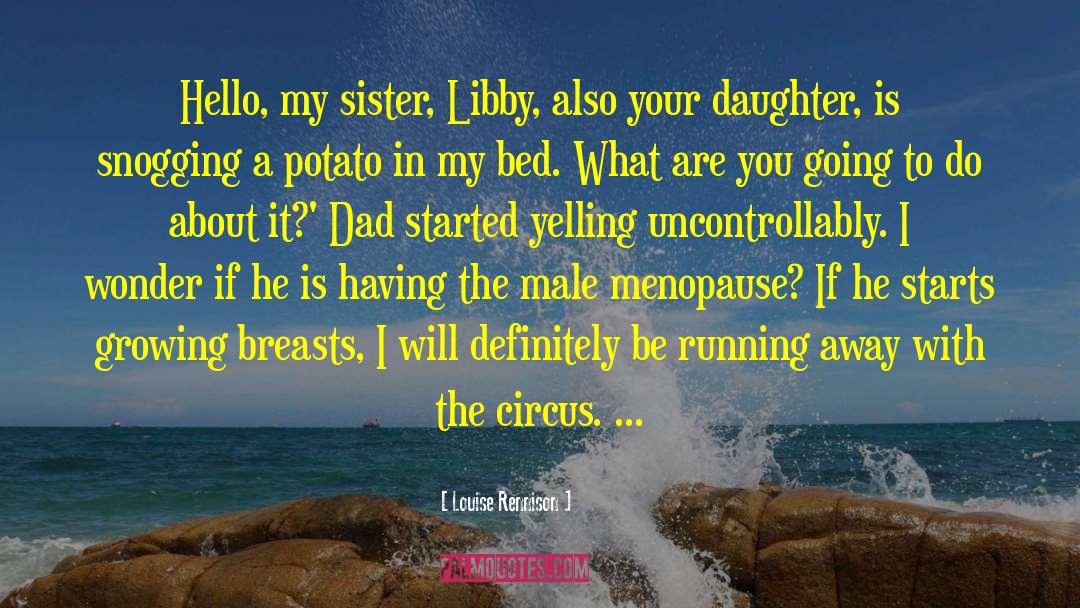 Libby quotes by Louise Rennison