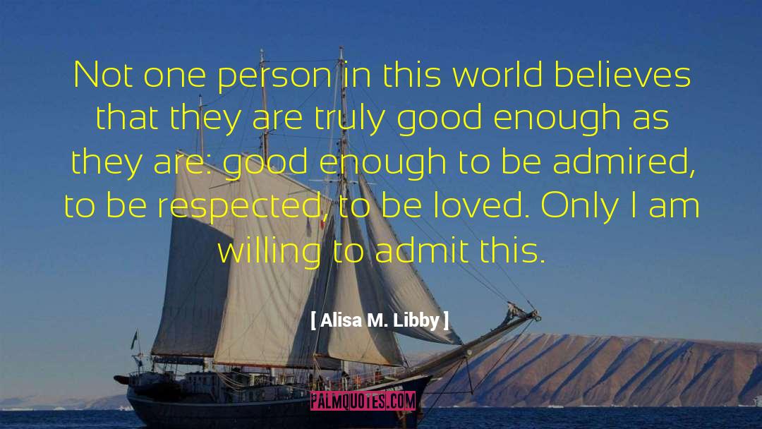Libby quotes by Alisa M. Libby