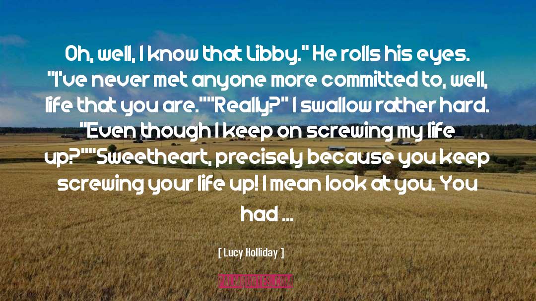 Libby quotes by Lucy Holliday