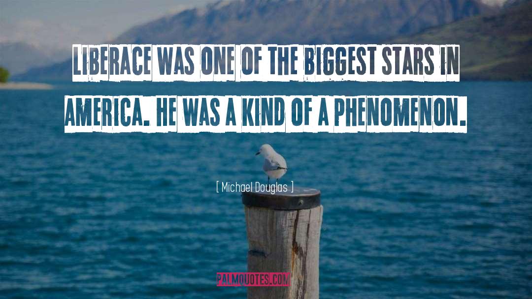 Liberace quotes by Michael Douglas