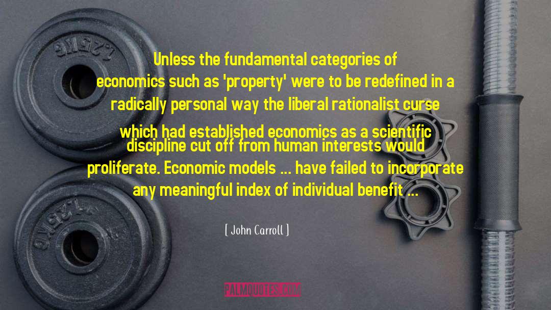 Liberal Appropiation quotes by John Carroll