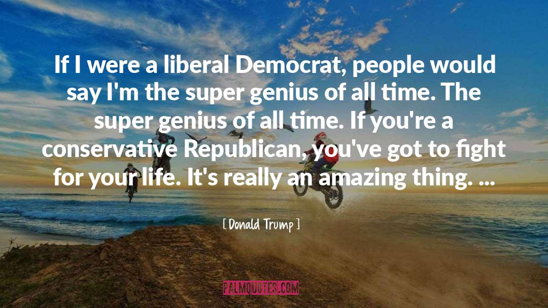 Liberal Appropiation quotes by Donald Trump