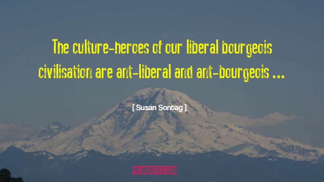 Liberal Appropiation quotes by Susan Sontag